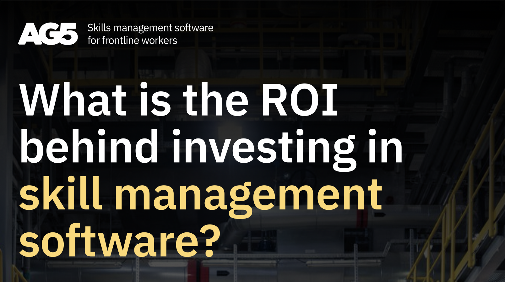 What is the ROI Behind Investing in Skill Management Software?