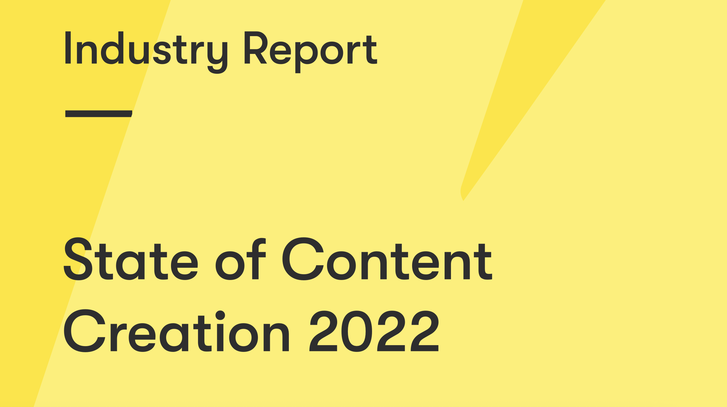 State of Content Creation 2022